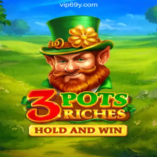 Discover the Thrills of 3potsRiches on 69Y.COM Platform