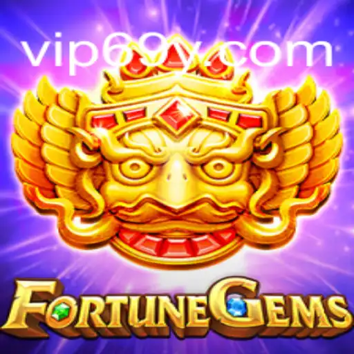 FortuneGems: Exploring the Thrilling World of 69Y.COM's Premier Slot Game