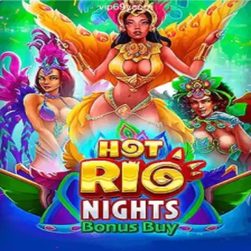 Unlock the Thrills of HotRioNightsBonusBuy on 69Y.COM
