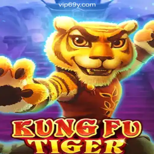 KungFuTiger: The Premier Experience on 69Y.COM Platform-Oficial Slots Brasil #1