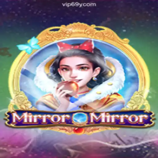 Exploring MirrorMirror: A Premier Choice on 69Y.COM Platform-Oficial Slots Brasil #1
