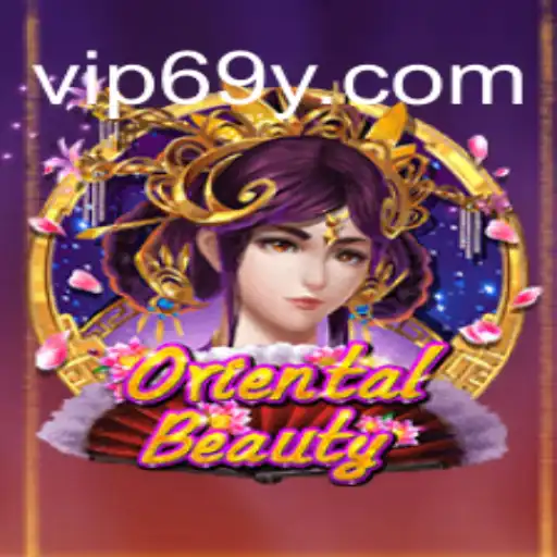 Explore the Allure of OrientalBeauty: An In-depth Look at 69Y.COM's Prime Slot Offering