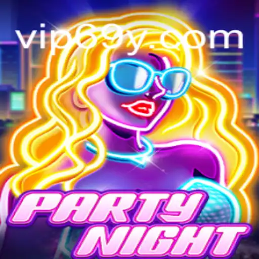 Exploring PartyNight: The Ultimate Gaming Experience on 69Y.COM Platform